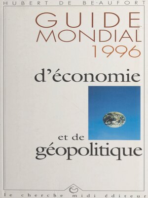 cover image of Guide mondial 1996 d'économie et de géopolitique